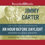 An hour before daylight. Memories Of A Rural Boyhood cover image cdn