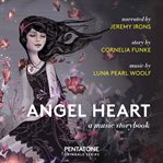 Angel heart. A Music Story Book cover image cdn