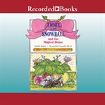 Annie and snowball and the magical house cover image cdn