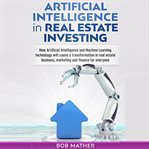 Artificial intelligence in real estate investing cover image cdn