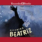Becoming Beatriz cover image cdn