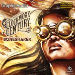 Boneshaker [dramatized adaptation] cover image cdn