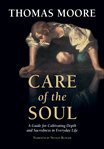 Care of the soul : a guide for cultivating depth and sacredness in everyday life cover image cdn