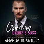 Craving daddy's boss. A Younger Woman, Older Man Office Romance cover image cdn