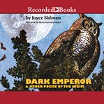 Dark emperor : & other poems of the night cover image cdn