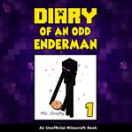 Diary of an odd enderman. An Unofficial Minecraft Book cover image cdn