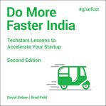 Do more faster India : techstars lessons to accelerate your startup, 2nd edition cover image cdn