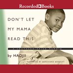 Don't let my mama read this. A Southern Fried Memoir cover image cdn