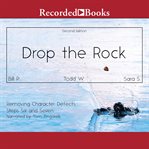 Drop the rock : removing character defects, steps six and seven (2nd. ed.) cover image cdn