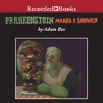 Frankenstein makes a sandwich cover image cdn