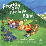 Froggy plays in the band cover image cdn