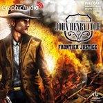 Frontier justice [dramatized adaptation] cover image cdn