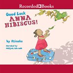 Good luck, anna hibiscus cover image cdn