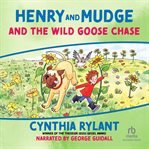 Henry and Mudge and the wild goose chase cover image cdn