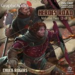 Heroes road: volume two (3 of 3) [dramatized adaptation] cover image cdn