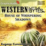 House of whispering shadows [dramatized adaptation] cover image cdn