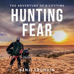 Hunting fear - the adventure of a lifetime cover image cdn