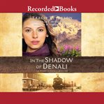 In the shadow of denali cover image cdn