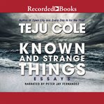 Known and strange things : essays cover image cdn