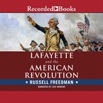 Lafayette and the american revolution cover image cdn
