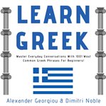 Learn greek: master everyday conversations with 1001 most common greek phrases for beginners! cover image cdn