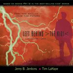 Left behind - the kids: collection 3. Vols. 9-12 cover image cdn