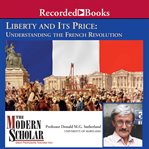 Liberty and its price. Understanding the French Revolution cover image cdn