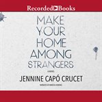 Make your home among strangers cover image cdn