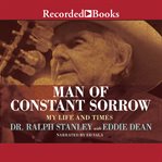Man of constant sorrow. My Life and Times cover image cdn