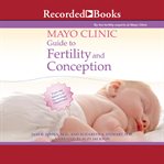Mayo clinic guide to fertility and conception cover image cdn