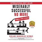 Miserably successful no more. Power Over Stress cover image cdn