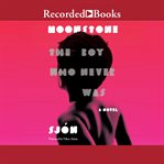 Moonstone : the boy who never was cover image cdn