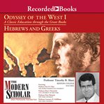 Odyssey of the west i. A Classic Education through the Great Books:Hebrews and Greeks cover image cdn