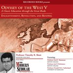 Odyssey of the west v. A Classic Education through the Great Books: Enlightenment, Revolution, and Renewal cover image cdn