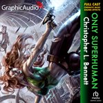 Only superhuman [dramatized adaptation] cover image cdn