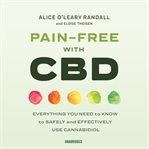 Pain-free with cbd. Everything You Need to Know to Safely and Effectively Use Cannabidiol cover image cdn