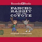 Pancho rabbit and the coyote. A Migrant's Tale cover image cdn