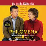 Philomena. A Mother, Her Son, and a Fifty-Year Search cover image cdn
