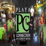 Playa connection da comedy movie cover image cdn