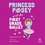 Princess posey and the first grade ballet cover image cdn