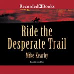 Ride the desperate trail cover image cdn