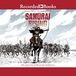 Samurai rising. The Epic Life of Minamoto Yoshitsune cover image cdn