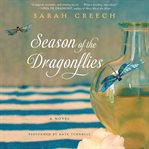Season of the dragonflies : a novel cover image cdn