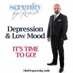 Serenity by kevin - depression and low mood, it's time to go cover image cdn