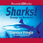 Sharks! strange and wonderful cover image cdn