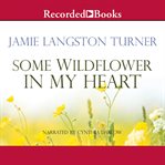 Some wildflower in my heart cover image cdn