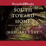 South toward home. Travels in Southern Literature cover image cdn