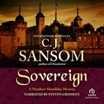 Sovereign : a Matthew Shardlake mystery cover image cdn