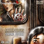 Strong justice [dramatized adaptation] cover image cdn