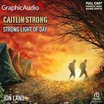 Strong light of day [dramatized adaptation] cover image cdn